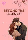 Beyond the Silence - Mythical Romance™️